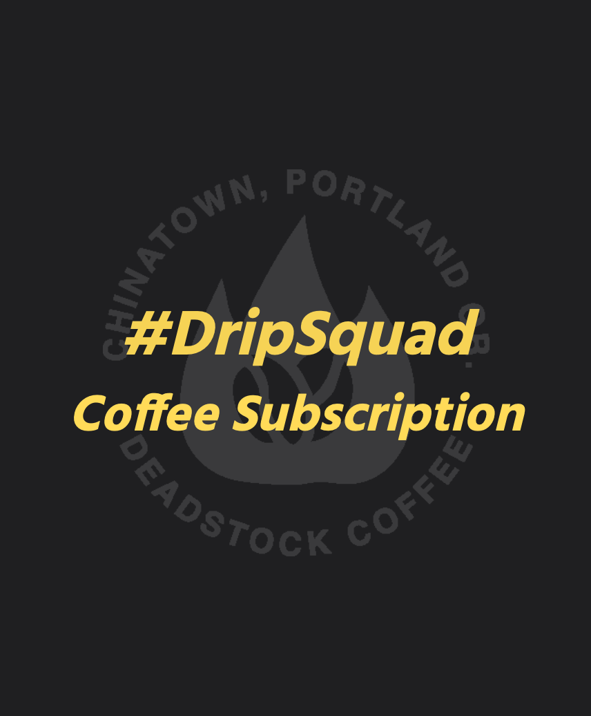 #DripSquad - Coffee Subscription